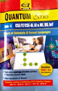 Theory of Automata and Formal Languages AKTU Quantum - Session 2021-22 Semester - 4 CS IT and other related branches Quantum (askbooks.net)