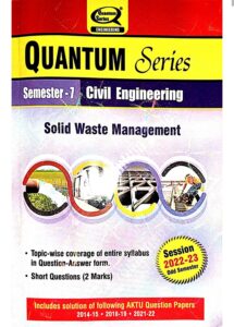 Solid Waste Management SWM AKTU Quantum - Semester - 7 Civil Engineering Session 2022-23 (askbooks.net)
