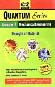 Strength of Material Semester - 5 Mechanical Engineering AKTU Quantum Session 2022-23 (askbooks.net)