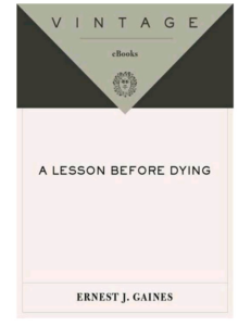 A Lesson Before Dying ERNEST J GAINES PDF Free Download