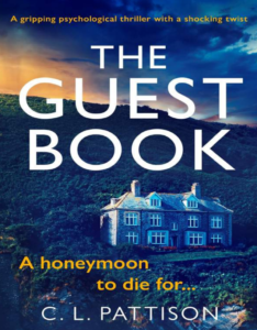A Honeymoon to die for C L PATTINSON The Guest Book PDF Free Download