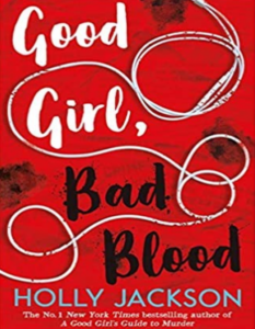 Good Girl Bad Blood HOLLY JACKSON Book PDF Free Download