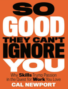 So Good They Can’t Ignore You CARL NEWPORT PDF Free Download