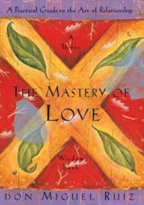 The Mastery Of Love DON MIGUEL RUIZ PDF Free Download