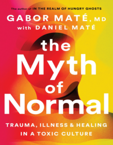 The Myth Of Normal GABOR MATE with DANIEL MATE PDF Free Download
