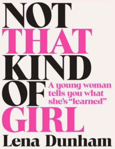 Not That Kind Of Girl LENA DUNHAM PDF Free Download